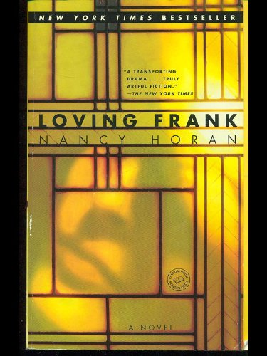 Loving Frank by Nancy Horan - Paperback cover