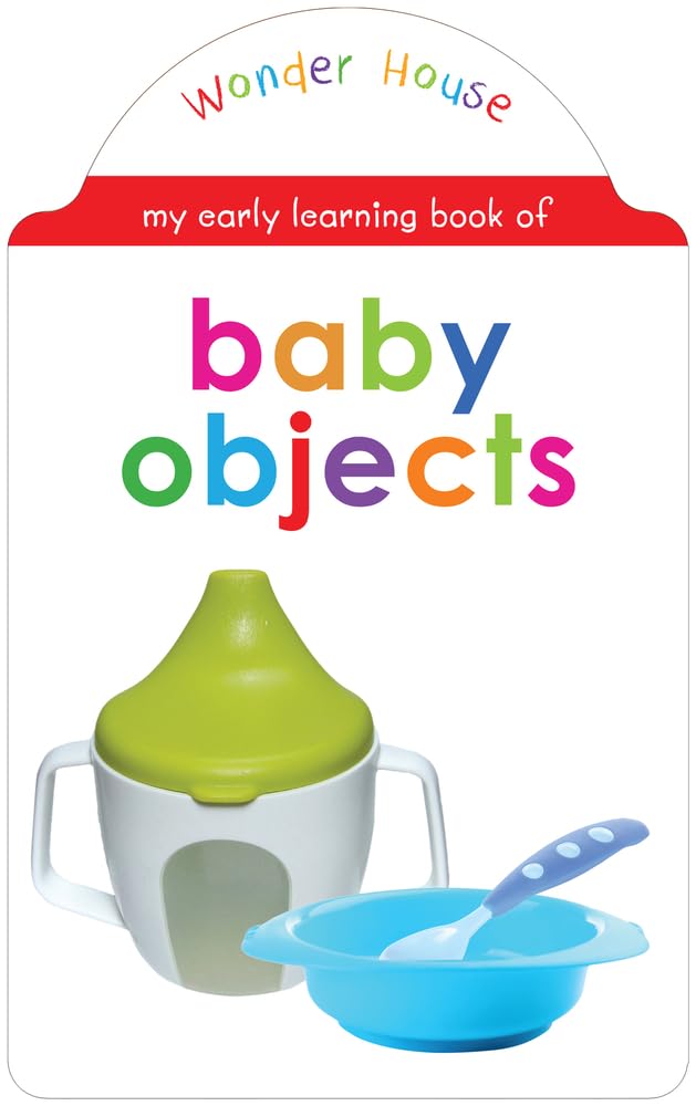 My Early Learning Book of Baby Objects by Wonder House Books - Board Book cover