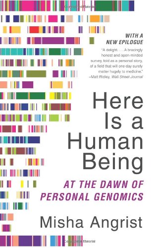 Here Is a Human Being: At the Dawn of Personal Genomics by aa - Paperback cover