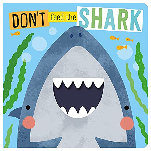英文原版 Don't Feed the Shark 纸板洞洞书 低幼英语韵律启蒙 亲子互动 by Rosie Greening - Book cover