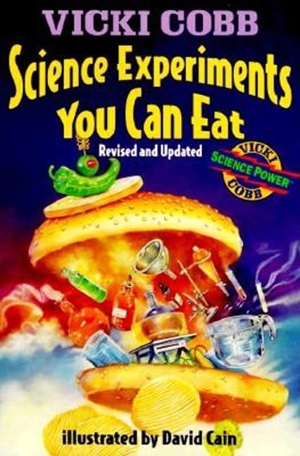 Science Experiments You Can Eat: Revised Edition by Vicki Cobb - Paperback cover