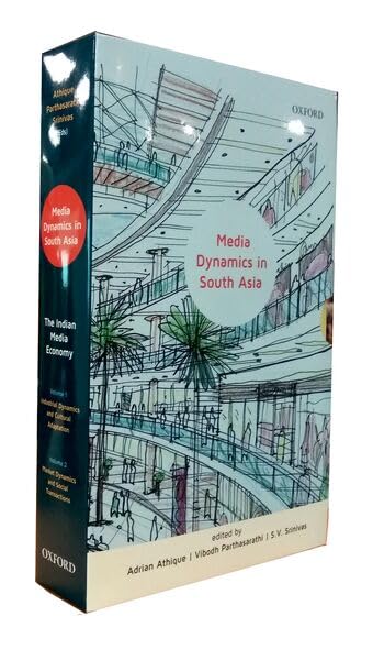 Indian Media Economy: Vol I - Industrial Dynamics and Cultural Adaptation; Vol II - Market Dynamics and Social Transactions - Paperback cover