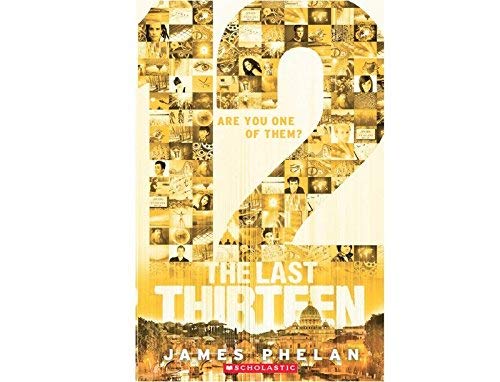 Last Thirteen #02: 12 by James Phelan - Paperback cover