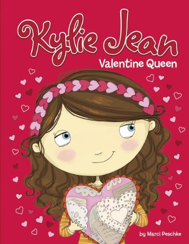Valentine Queen (Kylie Jean) by Marci Peschke - Hardcover cover