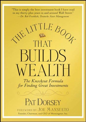 The Little Book That Builds Wealth: The Knockout Formula for Finding Great Investments - Hardcover cover