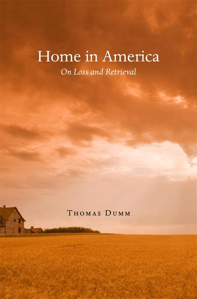 Home in America: On Loss and Retrieval by Thomas Dumm - Hardcover cover