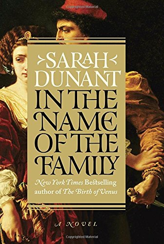 In the Name of the Family: A Novel by Sarah Dunant - Hardcover cover