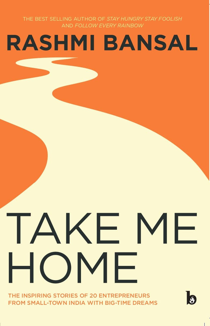 Take Me Home by Rashmi Bansal - Paperback cover