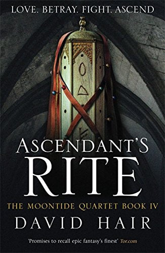 Ascendant's Rite (The Moontide Quartet, 4) by David Hair - Paperback cover