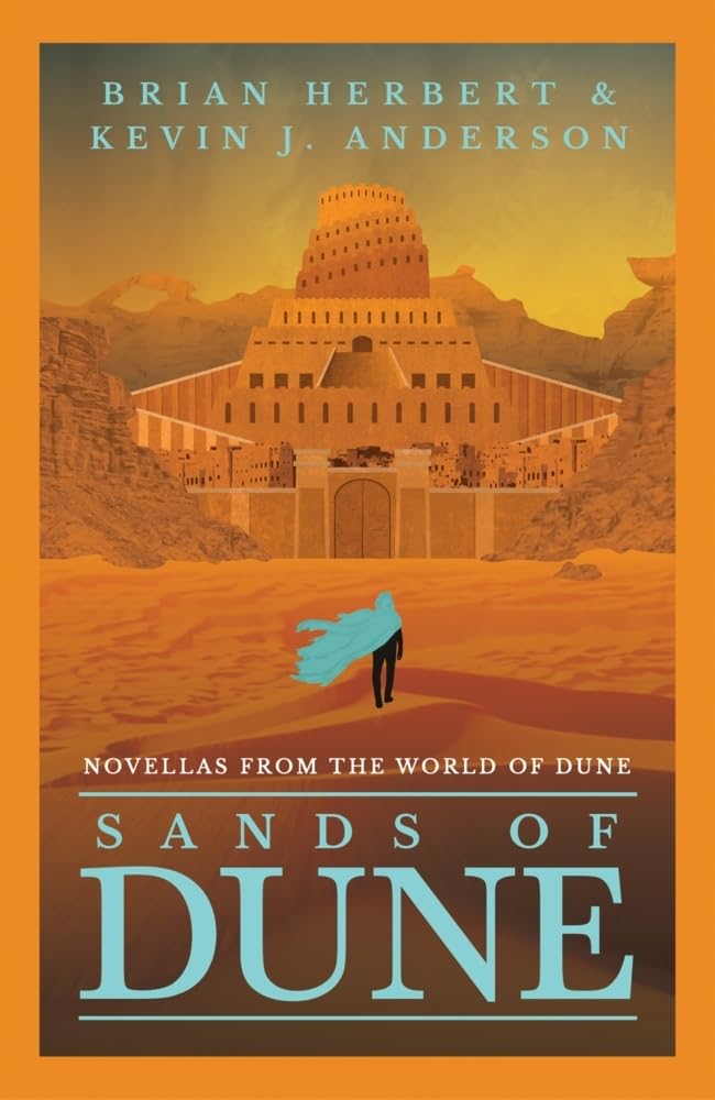Sands of Dune: Novellas from the world of Dune by Brian Herbert - Hardcover cover