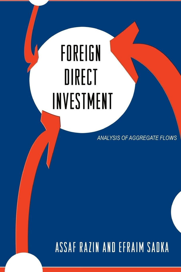 Foreign Direct Investment: Analysis of Aggregate Flows by Assaf Razin - Paperback cover