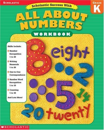Scholastic Success With: All About Numbers Workbook: Grade K by Scholastic - Paperback cover