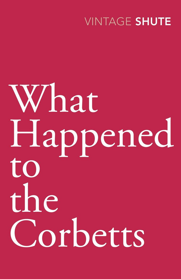 What Happened to the Corbetts by Nevil Shute - Paperback cover