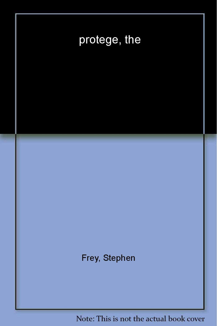 The Protégé by Stephen Frey - Paperback cover