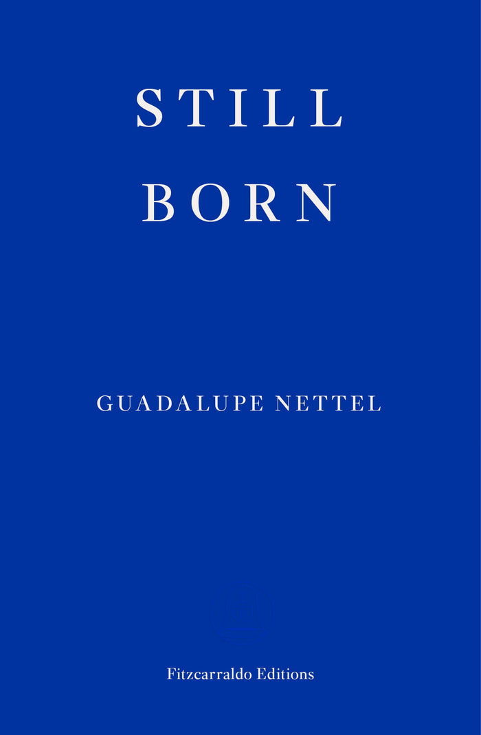 Still Born (International Edition) by Guadalupe Nettel - Paperback cover