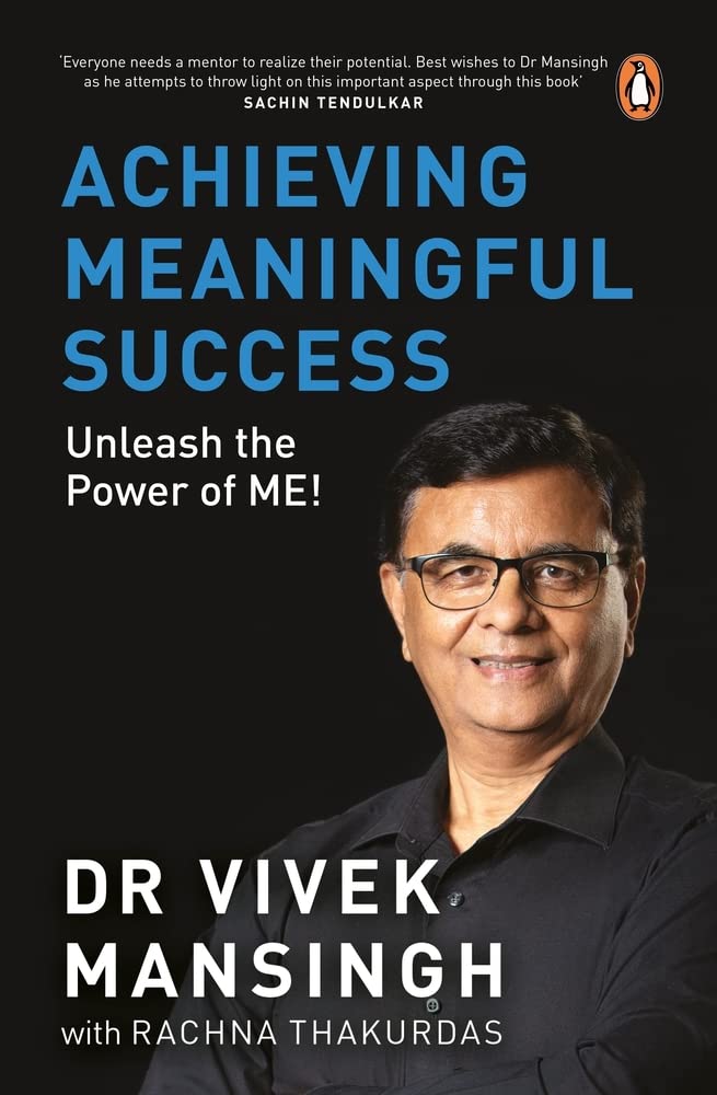 Achieving Meaningful Success: Unleash the Power of Me! by Rachna Thakurdas - Paperback cover
