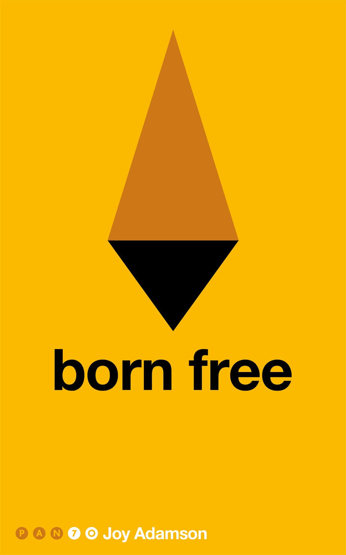 Born Free (Pan 70th Anniversary) by Joy Adamson - Paperback cover