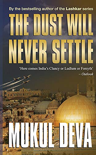 Dust Will Never Settle by Mukul Deva - Paperback cover