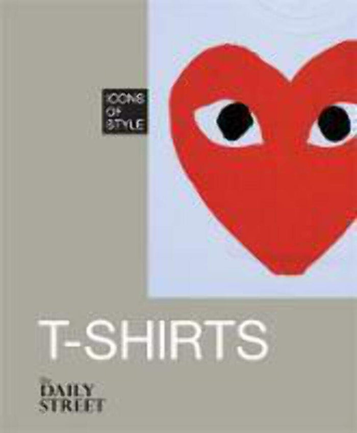 Icons of Style: Cult T-Shirts by The Daily Street - Hardcover cover