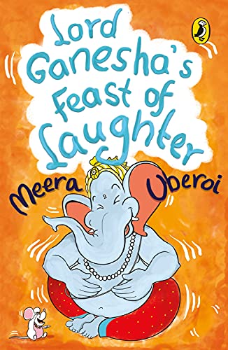 Lord Ganeshas Feast of Laughter by Meera Uberoi - Paperback cover