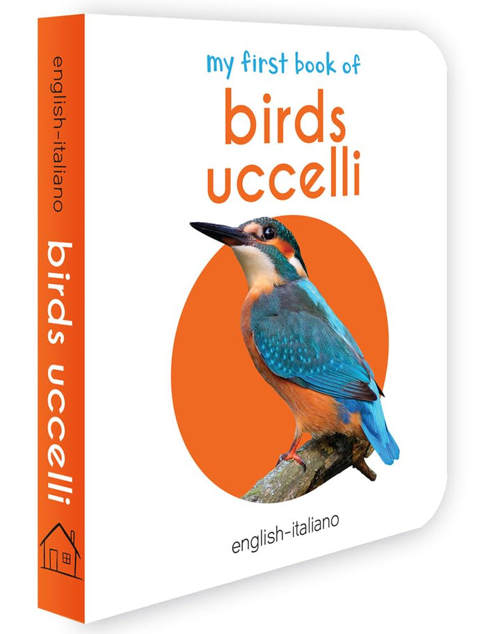 My First Book of Birds: Uccelli (English and Italian Edition) by Wonder House Books - Board Book cover