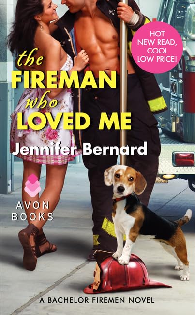 The Fireman Who Loved Me: The First Steamy Romance in the Bachelor Firemen Series (Bachelor Firemen of San Gabriel, 1) by Jennifer Bernard - Mass Market Paperback cover
