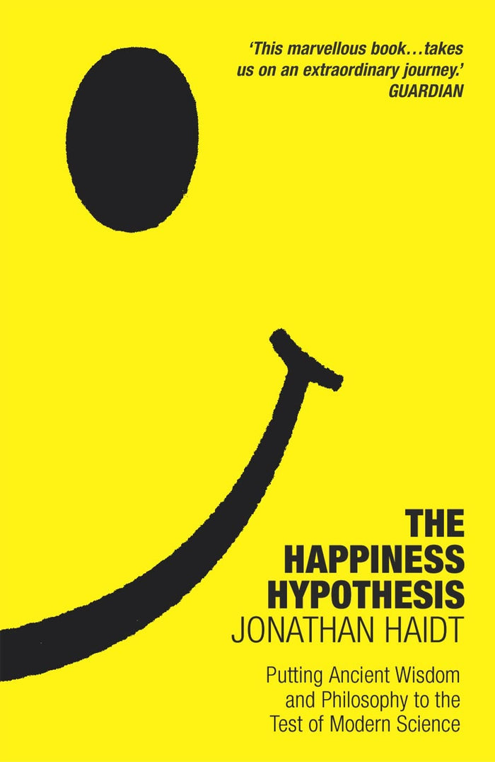 The Happiness Hypothesis: Ten Ways to Find Happiness and Meaning in Life by Jonathan Haidt - Paperback cover