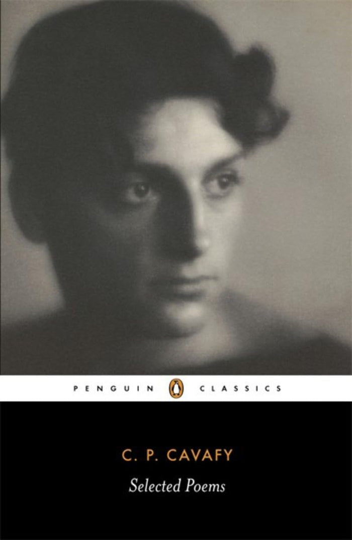 Selected Poems (Penguin Classics) by Constantine P. Cavafy - Paperback cover