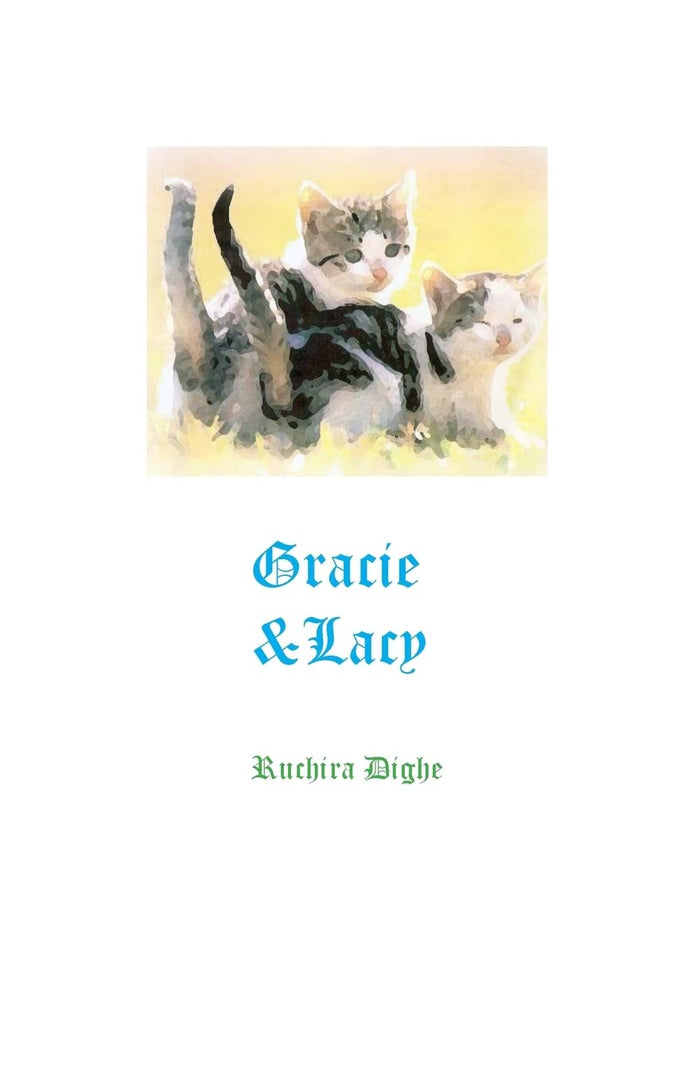 Gracie and Lacy: Gracie and Lacy, Mimi and the Mouse & others by Ms Ruchira Dighe - Paperback cover