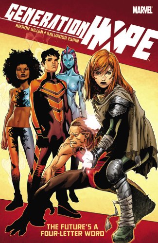 Generation Hope: The Future's a Four-Lettered Word by Kieron Gillen - Paperback cover