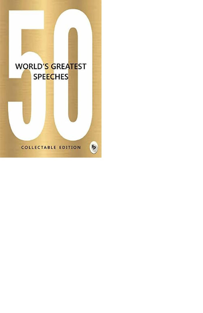50 World s Greatest Speeches: Collectable Edition - Paperback cover
