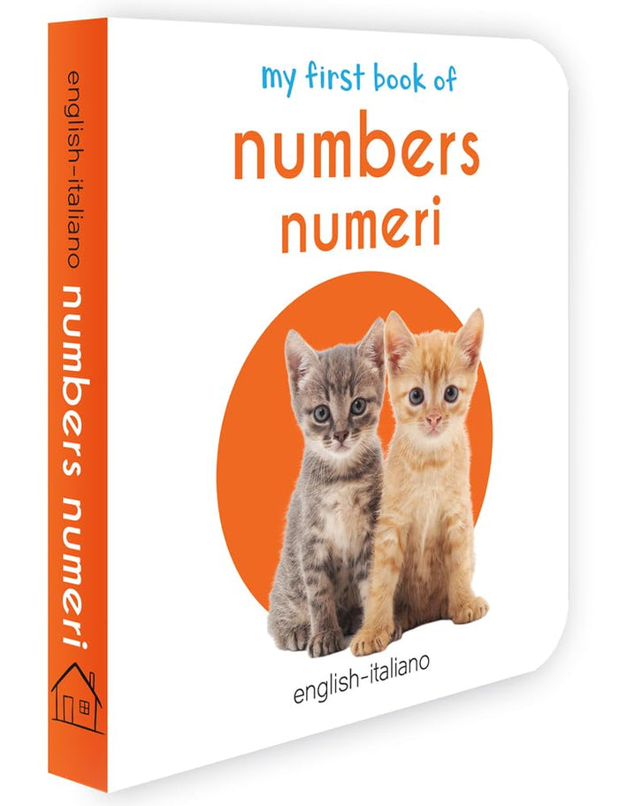 My First Book of Numbers - Numeri: My First English-italian Board Book (English and Italian Edition) by Wonder House Books - Board Book cover
