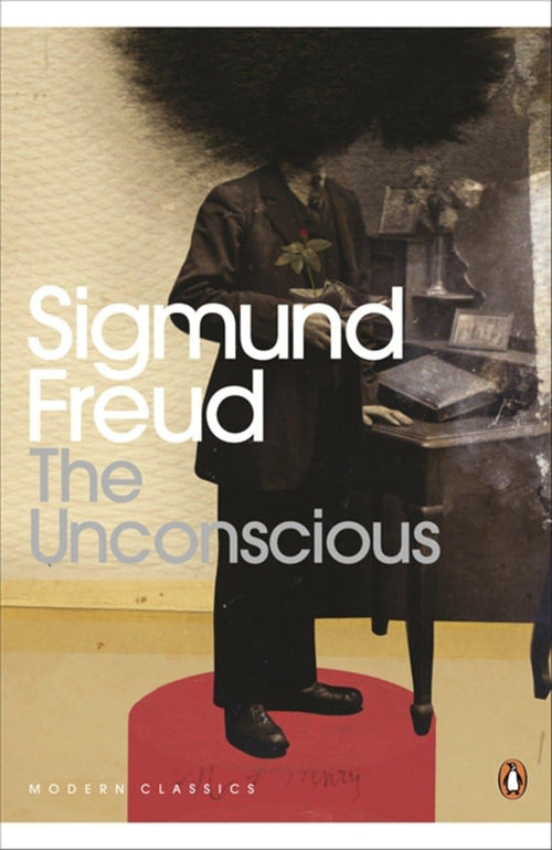 Modern Classics Unconscious (Penguin Modern Classics) by Sigmund Freud - Paperback cover
