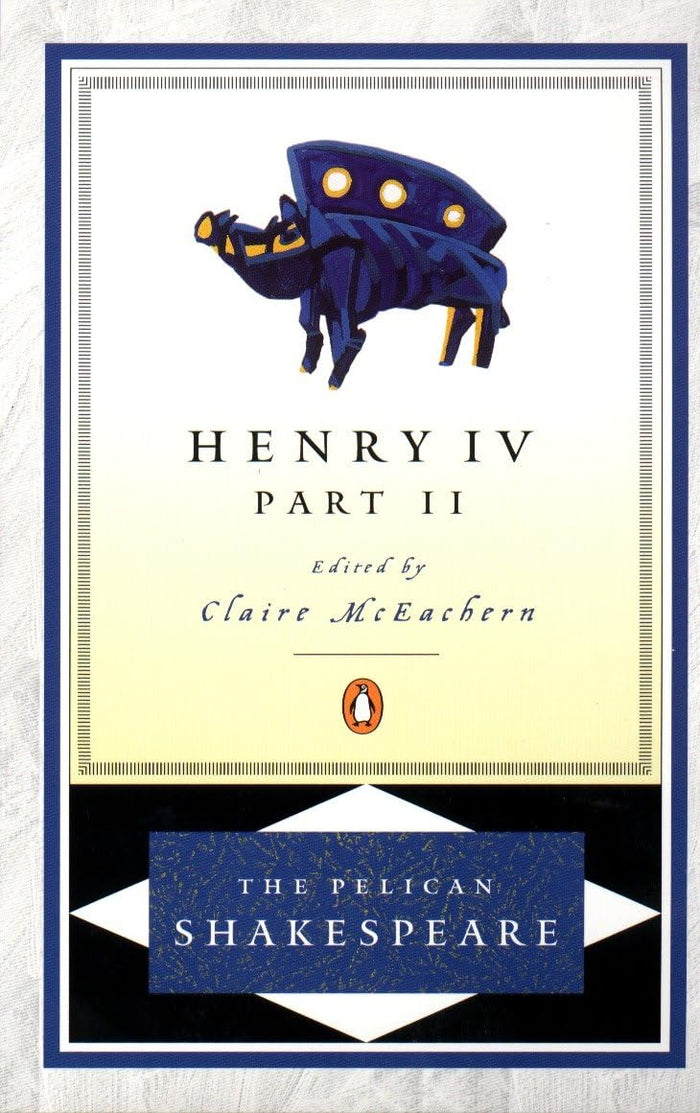 Henry IV, Part 2 (The Pelican Shakespeare) by William Shakespeare - Paperback cover