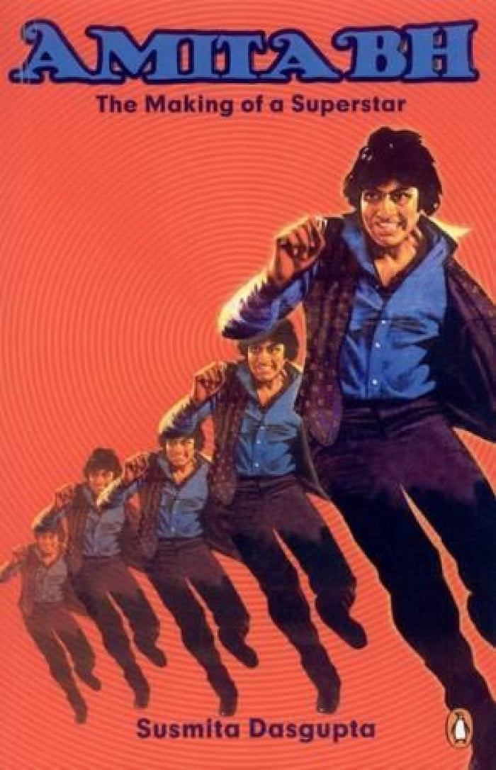 Amitabh: The Making of a Superstar by Susmita Dasgupta - Paperback cover
