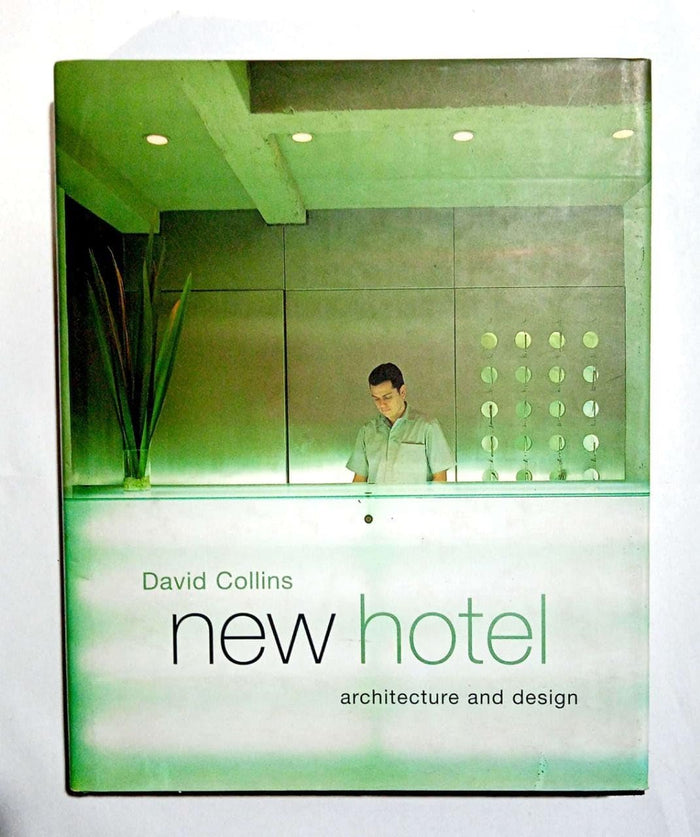 New Hotel: Architecture and Design by David Collins - Hardcover cover