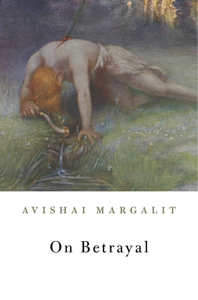 On Betrayal by Avishai Margalit - Hardcover cover