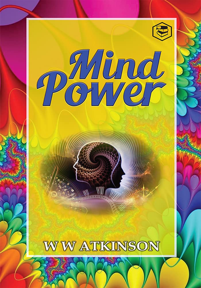 Mind Power: The Secret of Mental Magic by William Walker Atkinson - Paperback cover