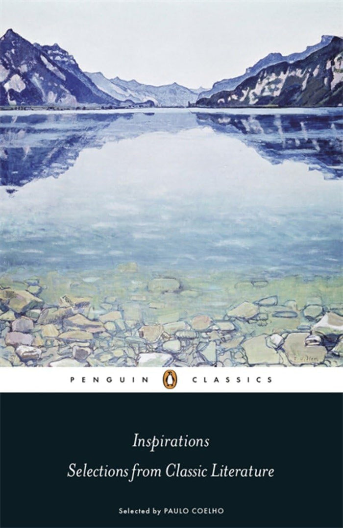 Penguin Classics Inspirations: Selections From Classic Literature by Paulo Coelho - Paperback cover
