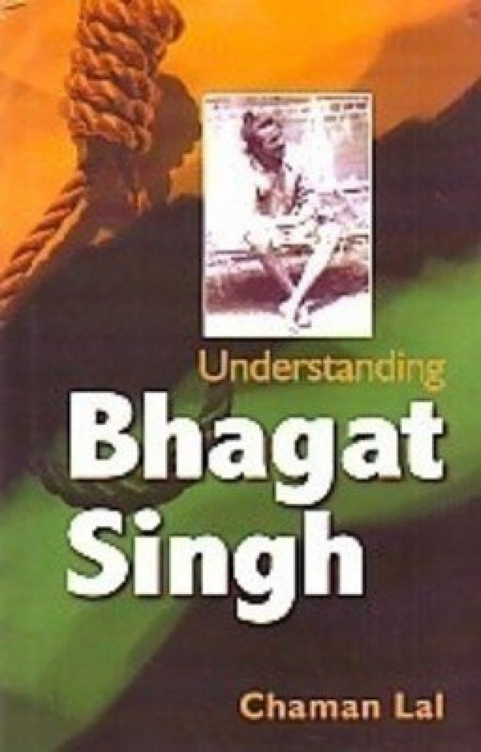 Understanding Bhagat Singh by Chaman Lal - Paperback cover