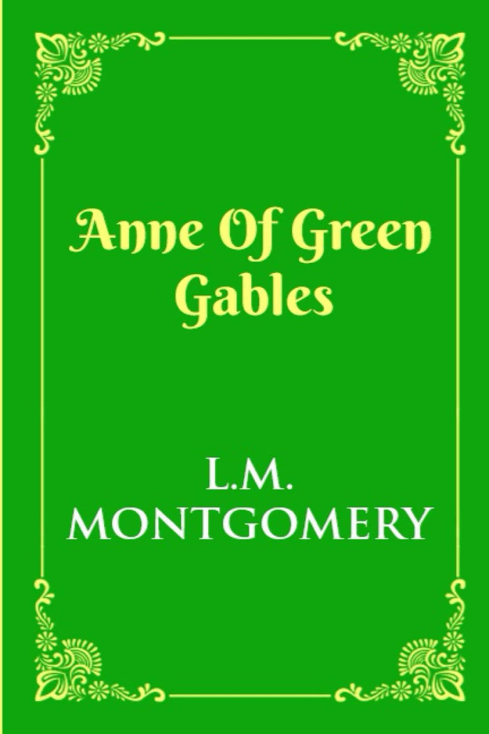 Anne of Green Gables by L.M. Montgomery - Paperback cover