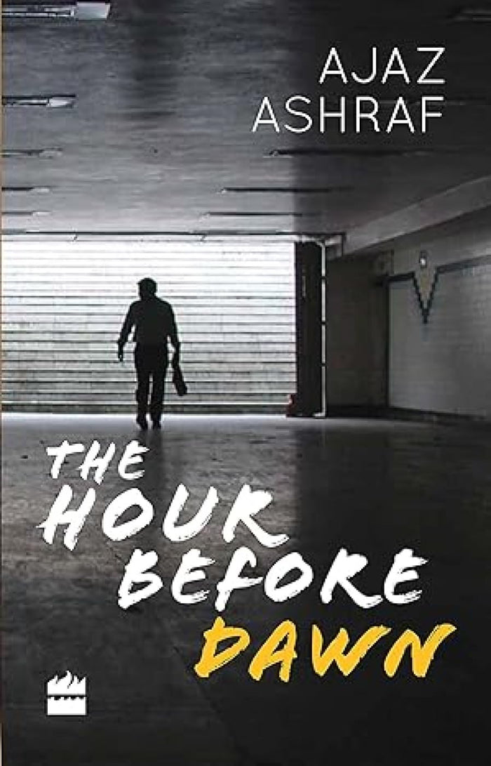 The Hour Before Dawn by Ajaz Ashraf - Paperback cover