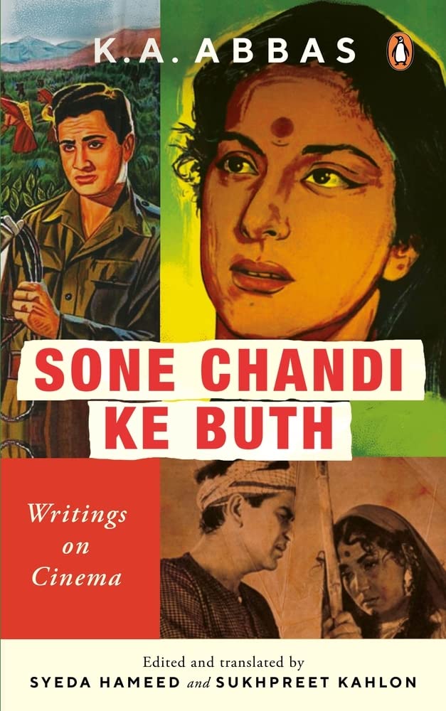 Sone Chandi Ke Buth: Writings on Cinema by K Abbas - Hardcover cover
