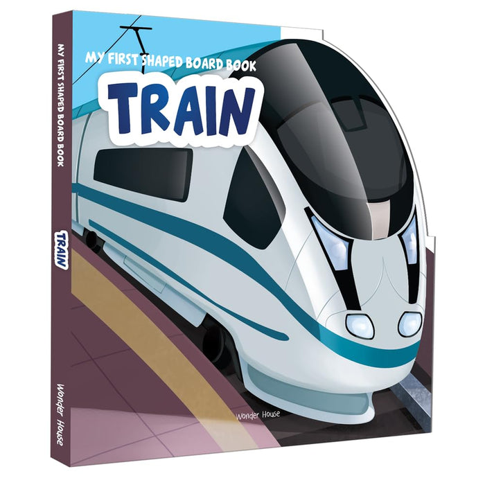 Transport: Train (My First Shaped Board Books) by Wonder House Books - Board Book cover