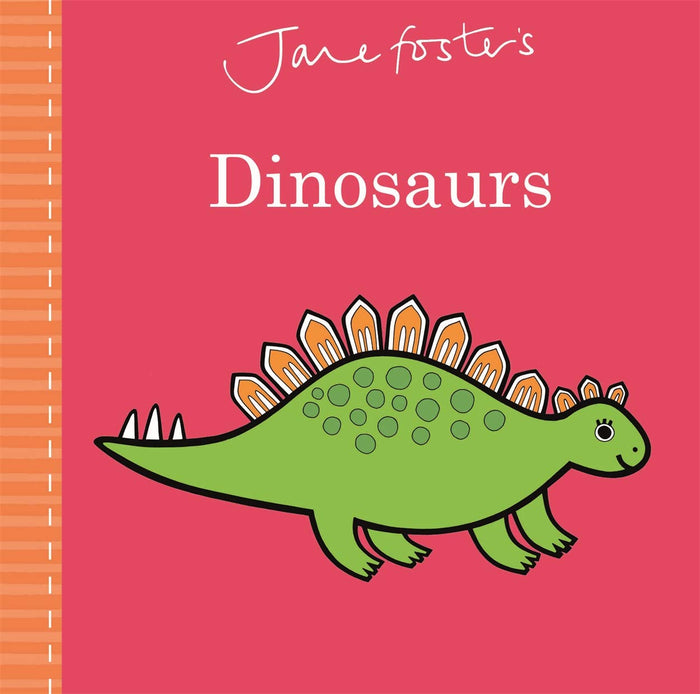 Jane Foster's Dinosaurs by Jane Foster - Hardcover cover