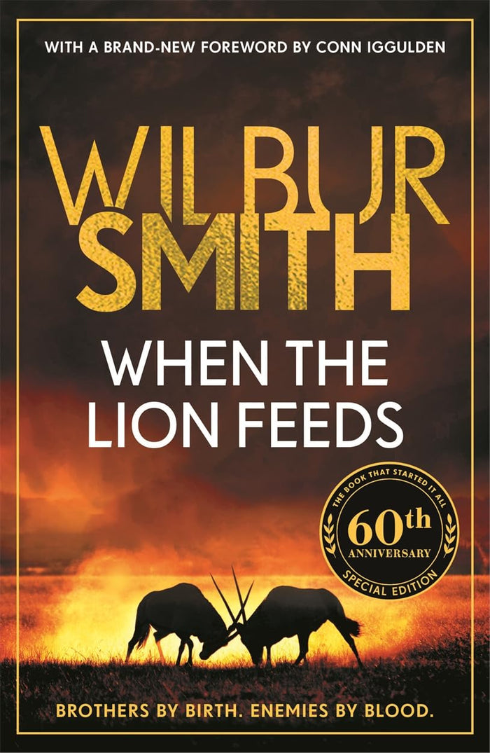 When the Lion Feeds: The book that started it all by Wilbur Smith - Paperback cover