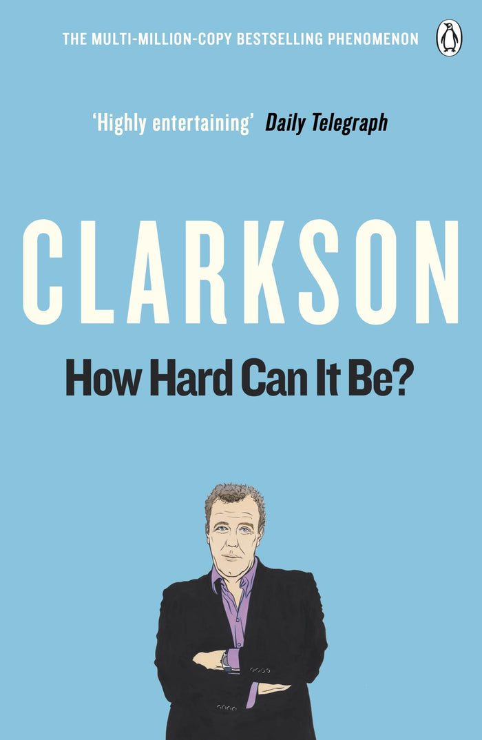 How Hard Can It Be?: The World According to Clarkson Volume 4 (4) by Jeremy Clarkson - Paperback cover
