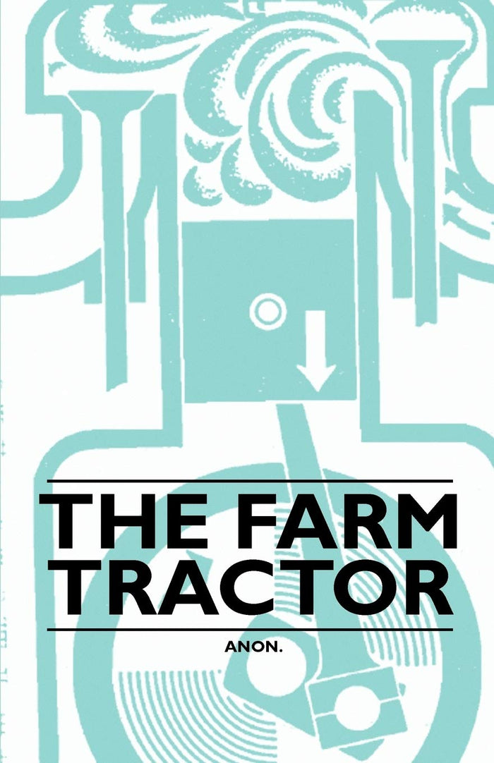 The Farm Tractor by Anon - Paperback cover