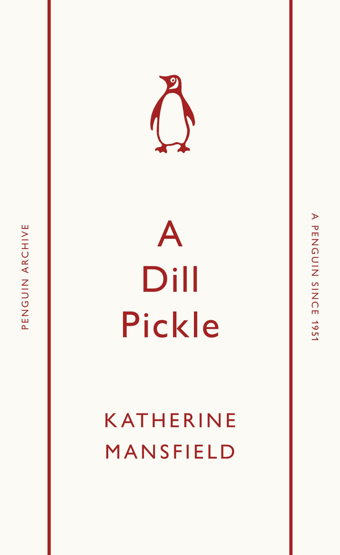A Dill Pickle (Penguin Archive) by Katherine Mansfield - Paperback cover