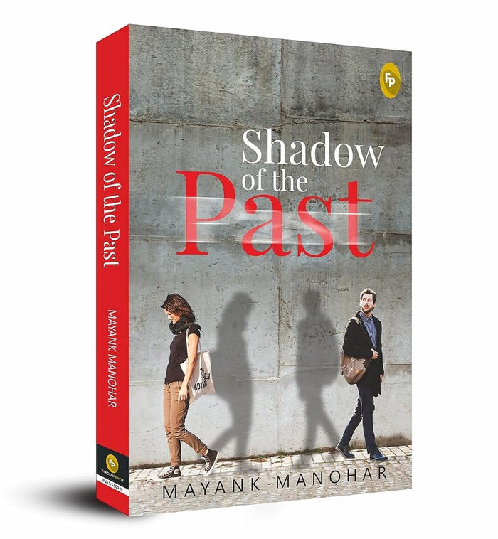 Shadow of the Past by Mayank Manohar - Paperback cover